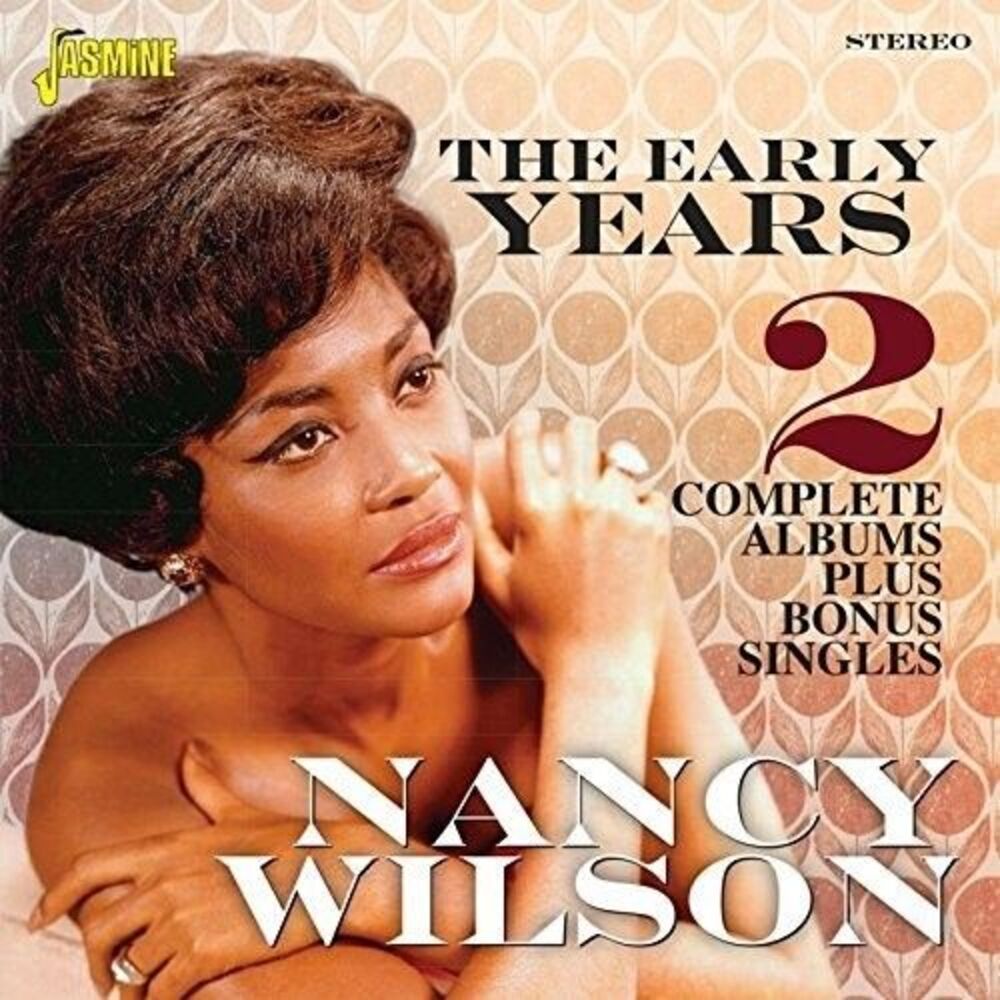 Nancy Wilson - Early Years: 2 Complete Albums Plus Bonus Singles  CD